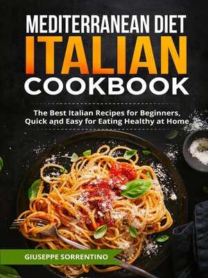cover image of Mediterranean Diet Italian Cookbook
